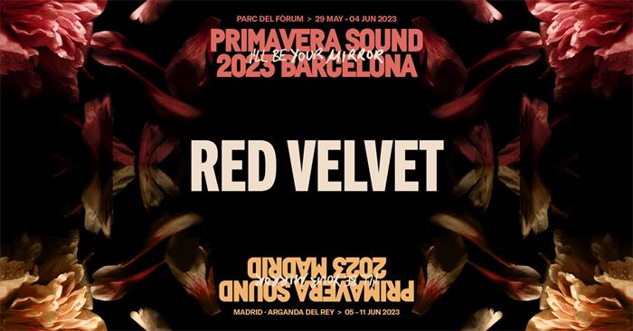 Red Velvet“Primavera Sound 2023”阵容图 2.jpg